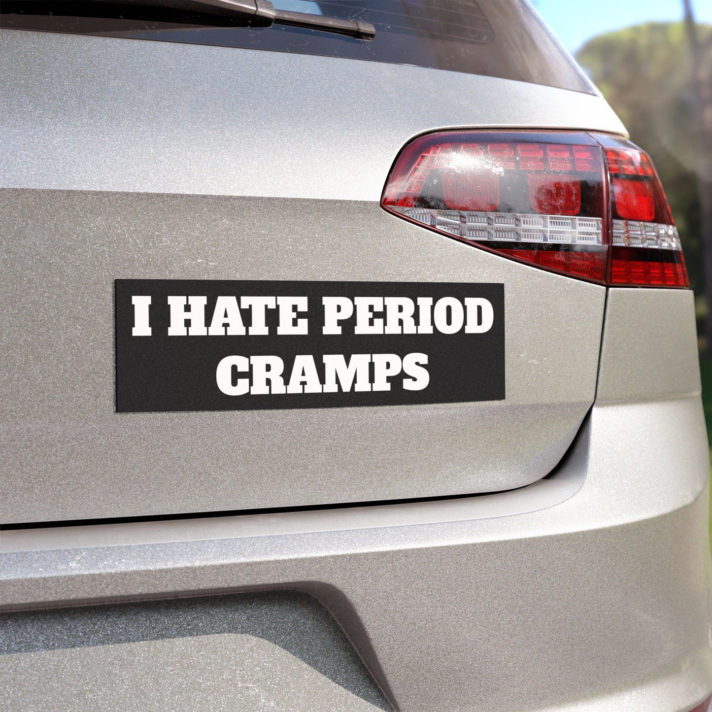 I Hate Period Cramps Car Magnet (Black)