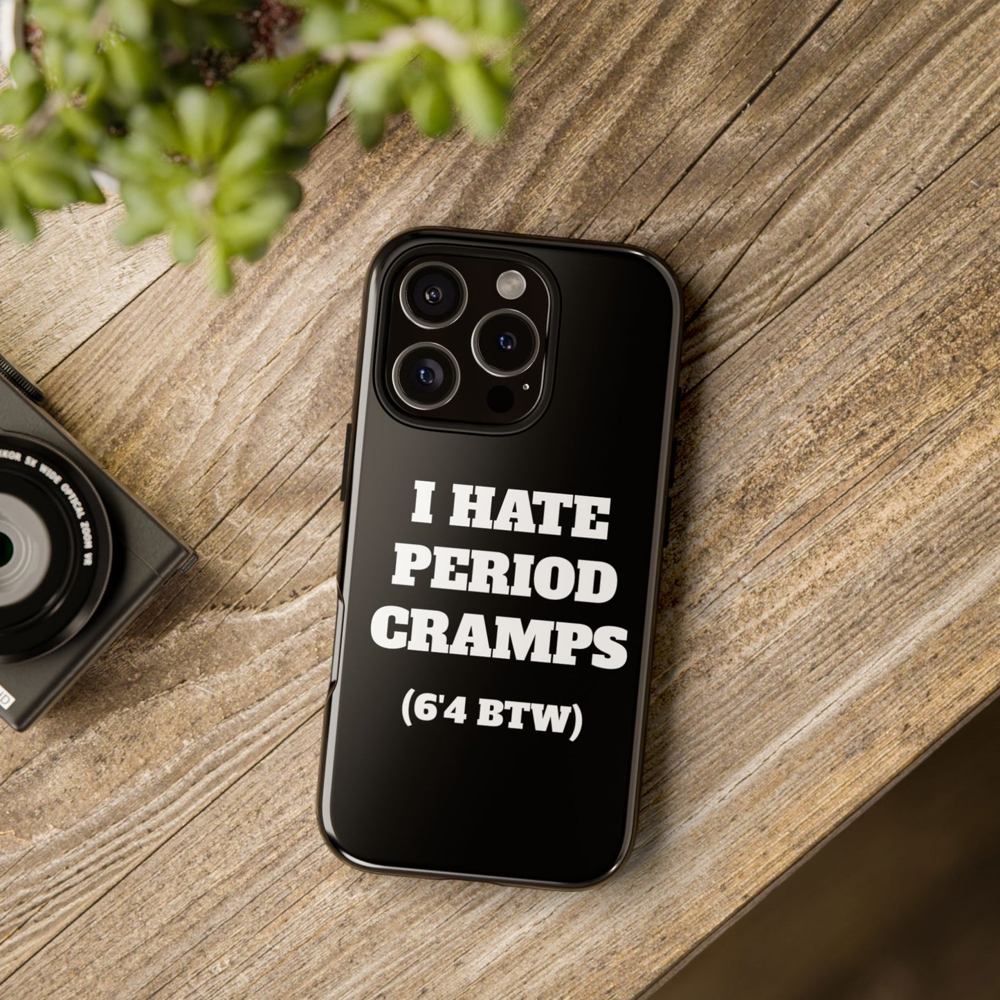 I Hate Period Cramps Phone Case (Black)