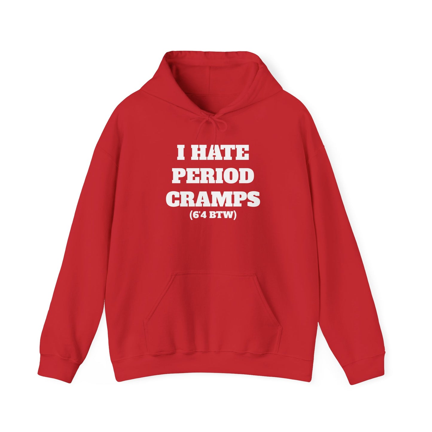 I Hate Period Cramps Hoodie