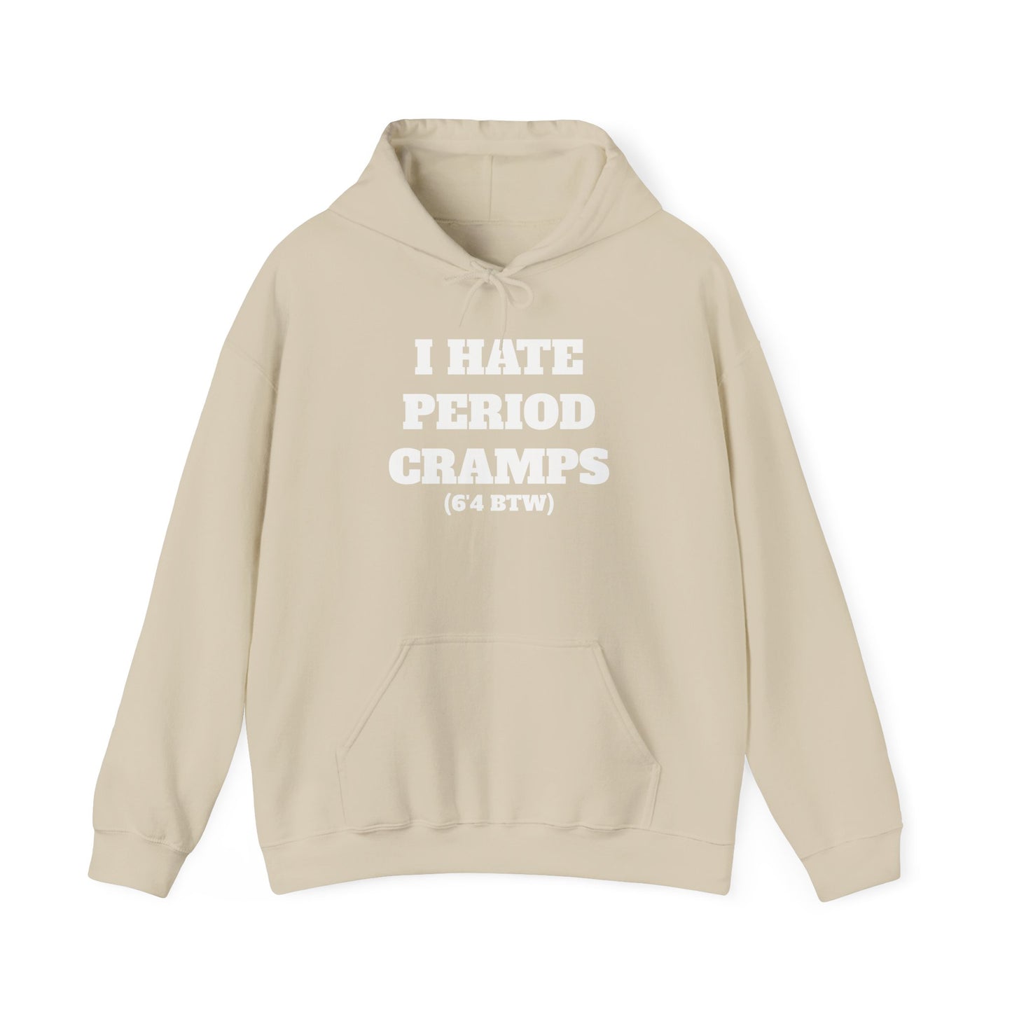 I Hate Period Cramps Hoodie