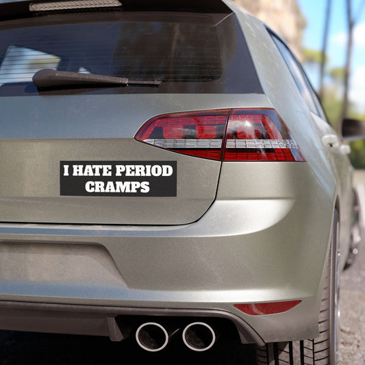 I Hate Period Cramps Car Magnet (Black)