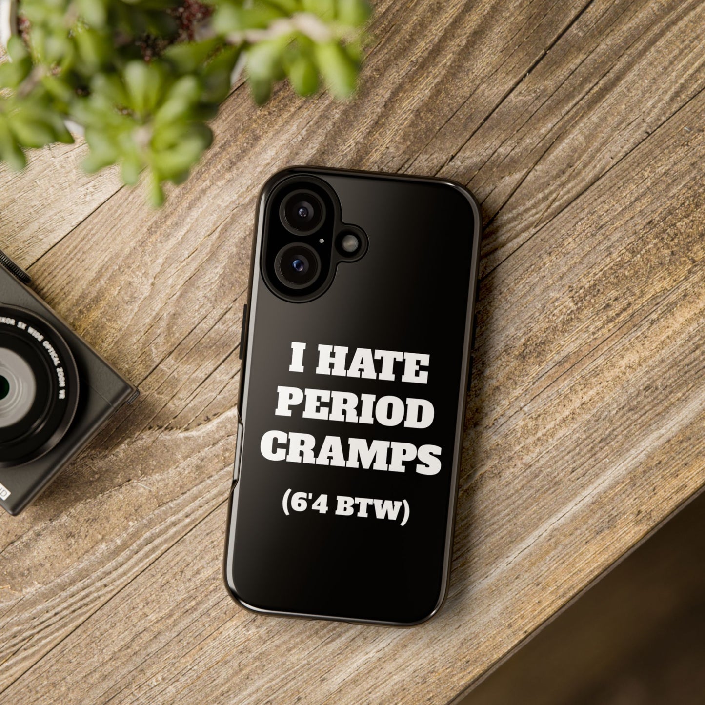 I Hate Period Cramps Phone Case (Black)