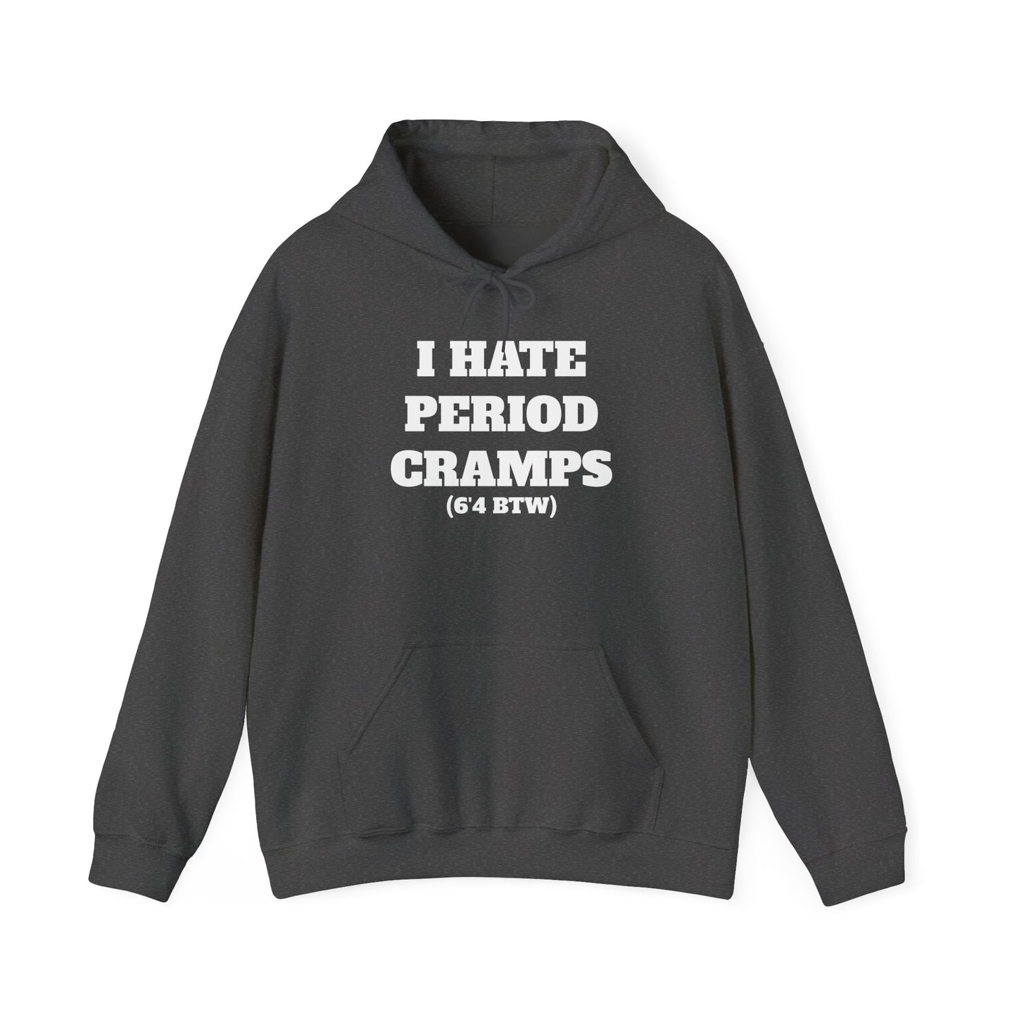 I Hate Period Cramps Hoodie