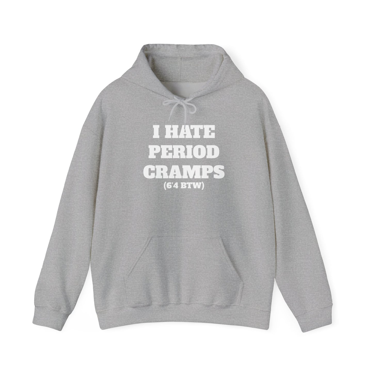 I Hate Period Cramps Hoodie