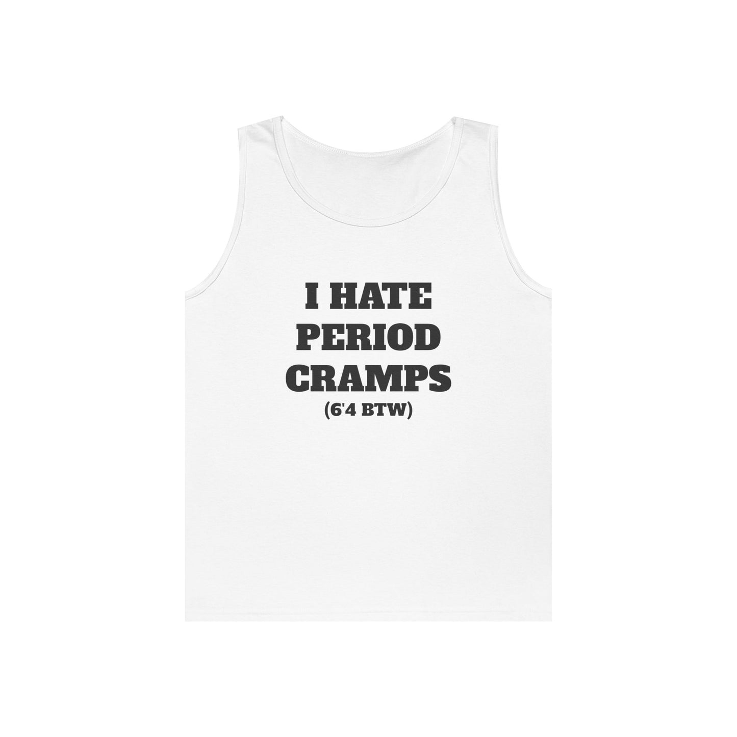 I Hate Period Camps Tank Top (Black Letters)