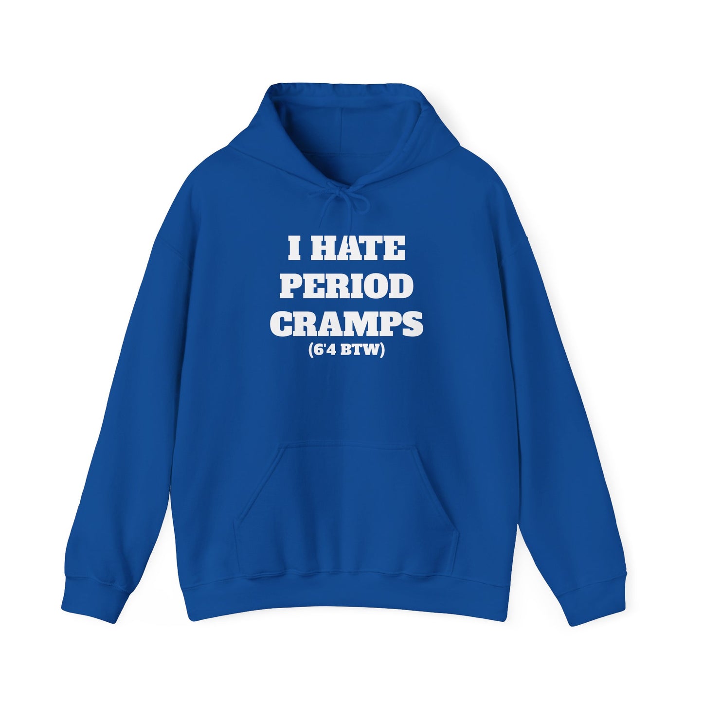 I Hate Period Cramps Hoodie