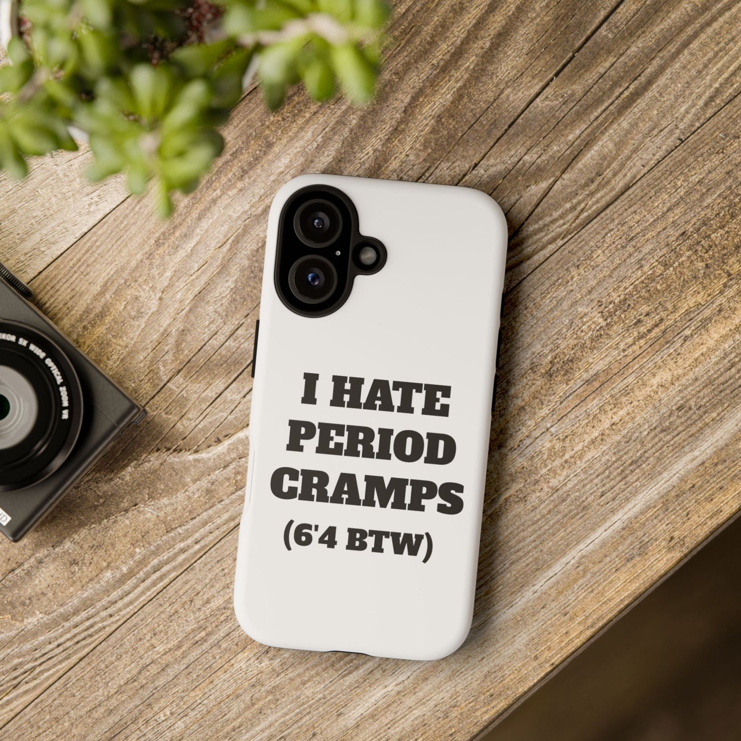 I Hate Period Cramps Phone Case